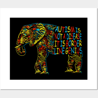 Elephant Autism Is Not A Disease It Is Border Line Genius Posters and Art